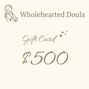 $500 gift card at wholehearted doula